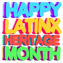 happy latinx heritage month latinx latina voto latino latinx heritage month