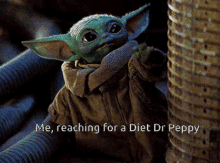 Baby Yoda Me Reaching For A Diet Dr Peppy GIF - Baby Yoda Me Reaching For A Diet Dr Peppy The Mandalorian GIFs