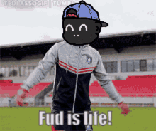 Fud Fud Is Life GIF - Fud Fud Is Life Football Is Life GIFs