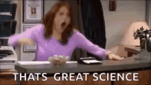 Thats Great Science Yes GIF - Thats Great Science Yes GIFs
