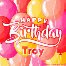 Happy Birthday Troy Happy Birthday To You GIF - Happy Birthday Troy Happy Birthday To You Hbd GIFs
