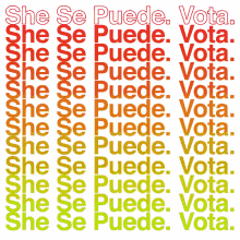 she se puede si se puede vota latina laitinx she can do it