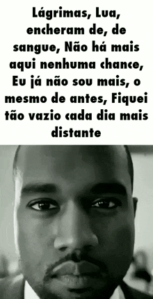a black and white photo of a man 's face with a quote in portuguese