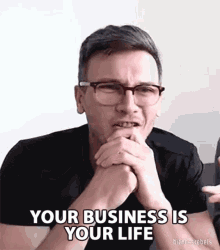 Your Business Is Your Life Business GIF - Your Business Is Your Life Business Your Life GIFs