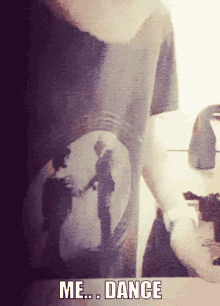 a t-shirt that says me dance with a picture of two people