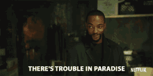 Theres Trouble In Paradise Anthony Mackie GIF
