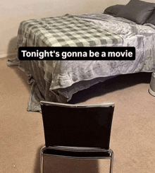 a chair sits in front of a bed with the words tonight 's gonna be a movie