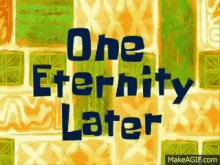 Movie One Eternity Later GIF - Movie One Eternity Later GIFs