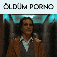 a man in a brown coat is standing in a hallway with the words " oldum porno " above him