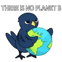 a cartoon bird holding a globe with the words there is no planet p