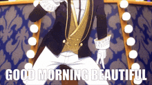 a man in a tuxedo dancing with the words " good morning beautiful " behind him