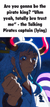 a cartoon of a girl with horns and the words are you gonna be the pirate king "