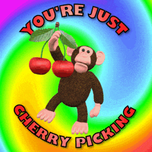 You'Re Just Cherry Picking Select The Best GIF
