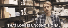 That Love Is Unconditional Unconditional GIF - That Love Is Unconditional Unconditional That Love GIFs