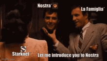 Let Me Introduce You To Nostra Famiglia GIF - Let Me Introduce You To Nostra Nostra Famiglia GIFs