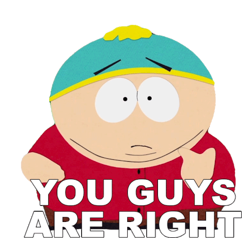 You Guys Are Right Eric Cartman Sticker - You Guys Are Right Eric Cartman South Park Stickers