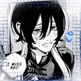 a black and white drawing of a girl with the words i miss nei on the bottom