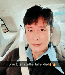 a man sits in a car with a caption that says omw to tell a girl her father died