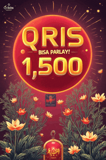 a poster that says qris bisa parlay 1,500 on it
