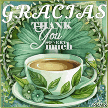 a cup of coffee on a saucer with the words gracias thank you so very much on it