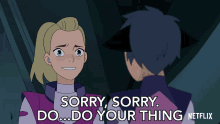 Sorry Sorry Do Your Thing Adora GIF - Sorry Sorry Do Your Thing Adora Shera And The Princesses Of Power GIFs