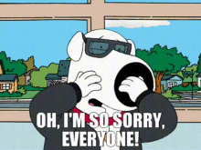 Family Guy Brian Griffin GIF - Family Guy Brian Griffin Oh Im So Sorry Everyone GIFs