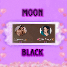 a purple background with the words moon and black written on it