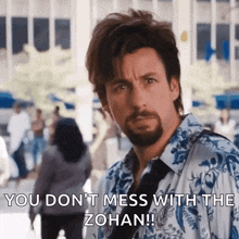 zohan dont mess with me seriously bro serious face