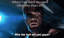 Back To Work Days Off GIF - Back To Work Days Off Who The Hell GIFs