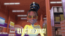 a cartoon character says electrifying while wearing sunglasses and a yellow top