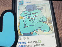 penny likes this g-ball woke up like this g-ball woke up like this