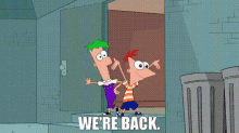 Phineas And Ferb Were Back GIF - Phineas And Ferb Were Back We Are Back GIFs