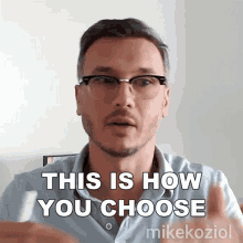 This Is How You Choose Mike Koziol GIF - This Is How You Choose Mike Koziol Biznessrebel GIFs