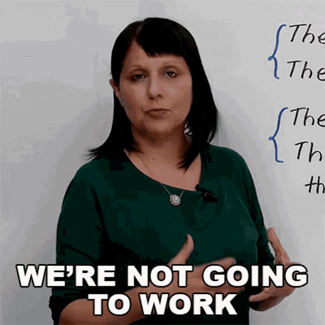 Were Not Going To Work Rebecca GIF Were Not Going To Work Rebecca