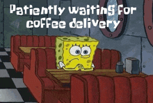 Spongebob Spongebob Still Waiting GIF - Spongebob Spongebob Still Waiting Coffee GIFs