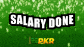 a sign that says salary done on it