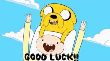 You Got It GIF - Good Luck Adventure Time GIFs