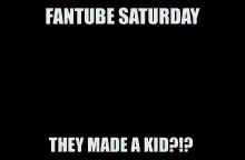 Fantube Fantube Saturday GIF - Fantube Fantube Saturday Fan GIFs