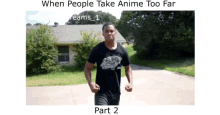 when people take anime too far angry anime