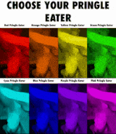 a poster that says choose your pringle eater with pictures of penises in different colors