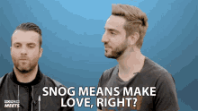 Snog Means Make Love Right Rian Dawson GIF - Snog Means Make Love Right Rian Dawson Jack Barakat GIFs