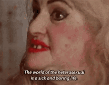 The World Of The Heterosexuals A Sick And Boring Life GIF