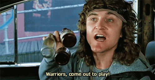 warriors-come-out-to-play-the-warriors.gif