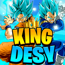 a king desy logo with a cartoon of goku and vegeta
