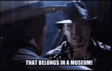Indiana Jones Belongs In A Museum GIF - Indiana Jones Belongs In A Museum GIFs
