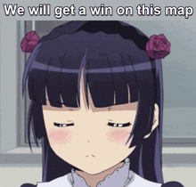a picture of a girl with two roses in her hair and the caption we will get a win on this map