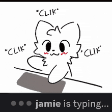 a drawing of a cat with the words " jamie is typing " underneath it