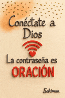 a sign that says conectate a dios la contraseña es oración
