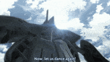a robot is saying " now let us dance again "