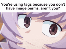 a picture of a girl with the caption you 're using tags